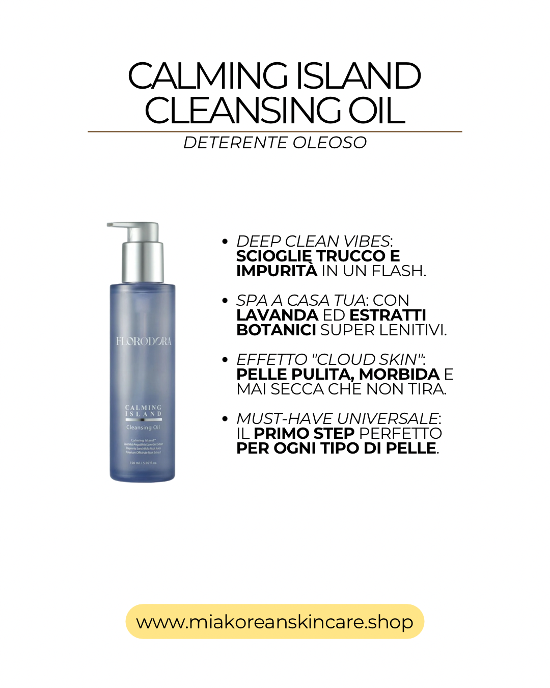 CALMING ISLAND BY FLORODORA - Detergente olio VEGANO per il viso effetto rinfrescante 150 m